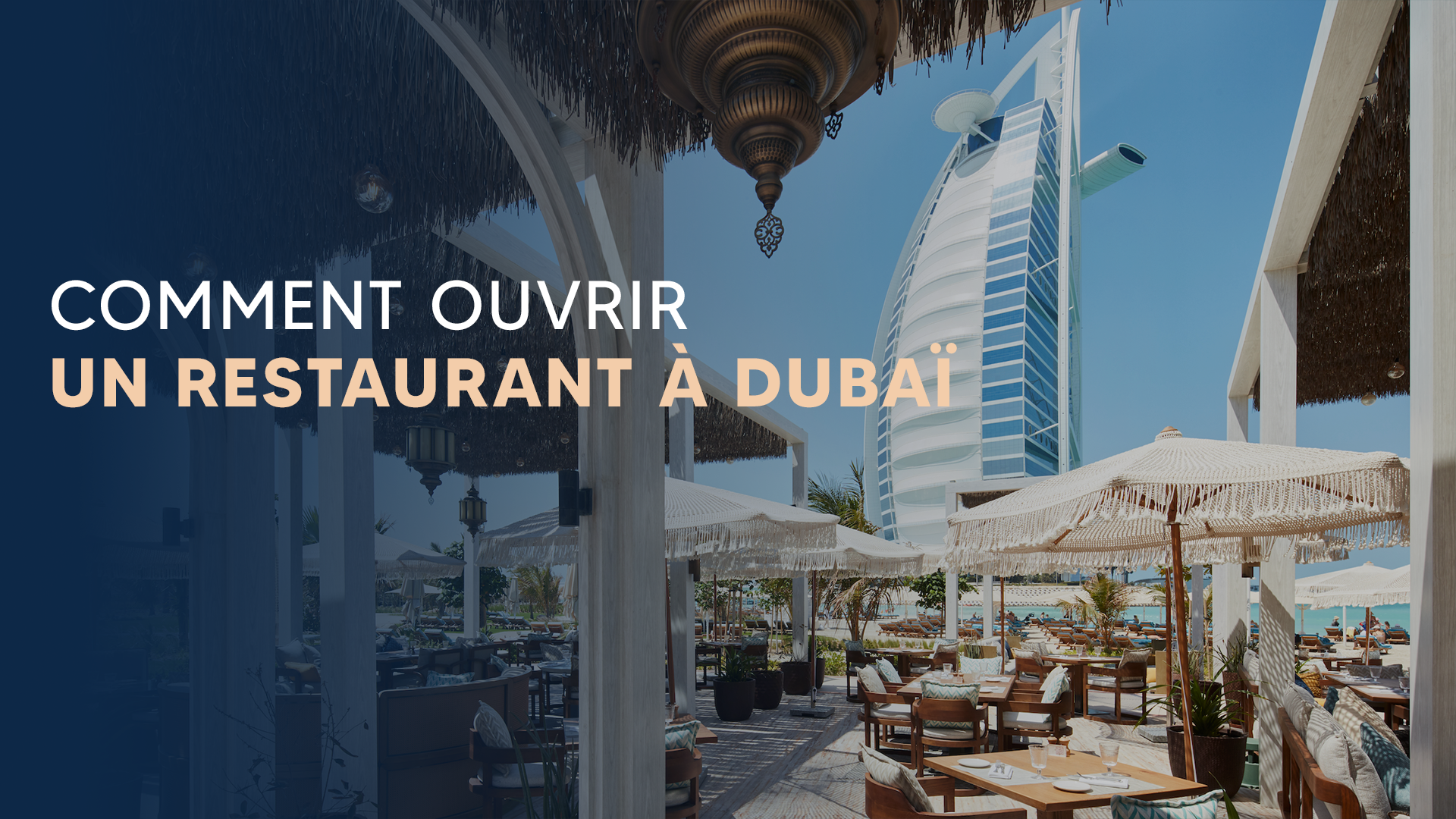 Comment ouvrir un restaurant à Dubaï
